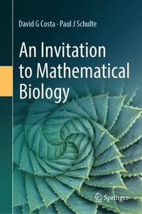 bokomslag An Invitation to Mathematical Biology
