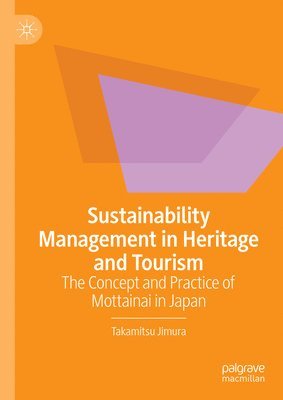 Sustainability Management in Heritage and Tourism 1