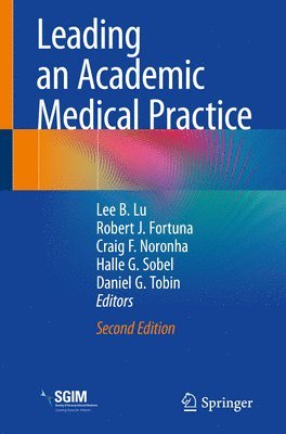 bokomslag Leading an Academic Medical Practice