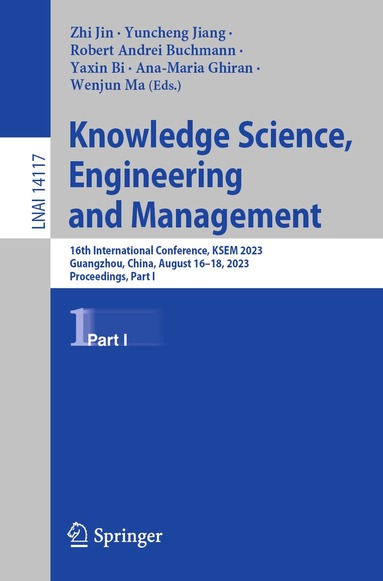 Zhi Jin, Yuncheng Jiang, Robert Andrei Buchmann, Yaxin Bi, Ana-Maria Ghiran, Wenjun Ma - Knowledge Science, Engineering and Management, Häftad