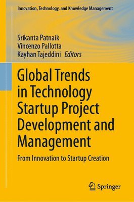 Global Trends in Technology Startup Project Development and Management 1