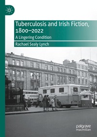 bokomslag Tuberculosis and Irish Fiction, 1800-2022