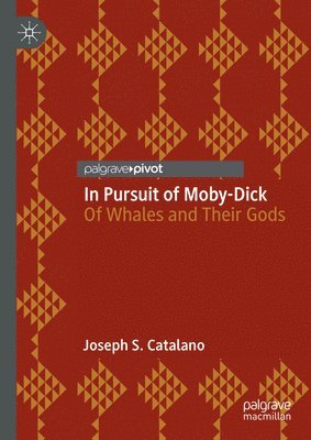 Joseph S. Catalano - In Pursuit of Moby-Dick, Inbunden