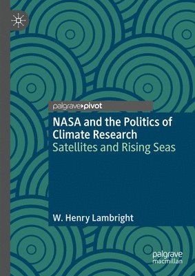 bokomslag NASA and the Politics of Climate Research