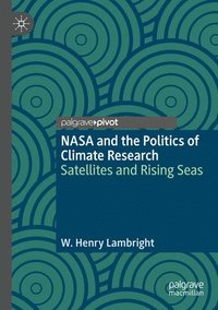 bokomslag NASA and the Politics of Climate Research