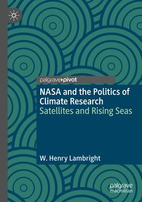 bokomslag NASA and the Politics of Climate Research