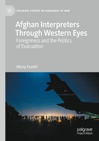 bokomslag Afghan Interpreters Through Western Eyes