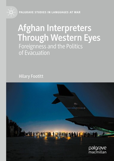 Hilary Footitt - Afghan Interpreters Through Western Eyes, Häftad