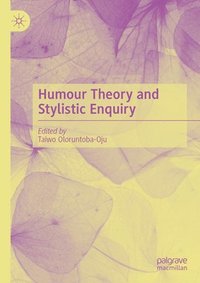 bokomslag Humour Theory and Stylistic Enquiry