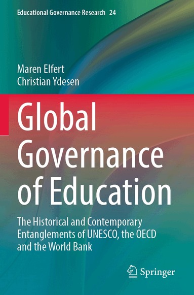 Maren Elfert, Christian Ydesen - Global Governance of Education, Häftad