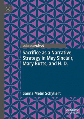 bokomslag Sacrifice as a Narrative Strategy in May Sinclair, Mary Butts, and H. D.