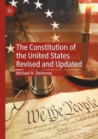 bokomslag Constitution of the United States Revised and Updated