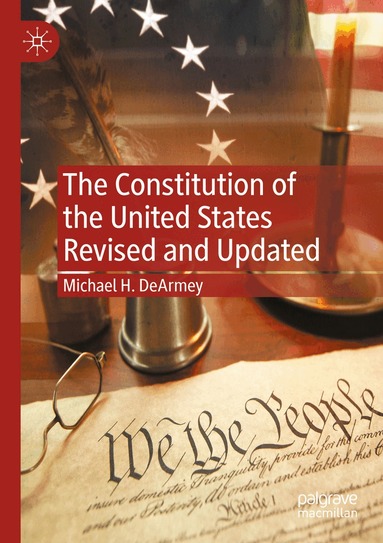 Michael H. DeArmey - Constitution of the United States Revised and Updated, Häftad