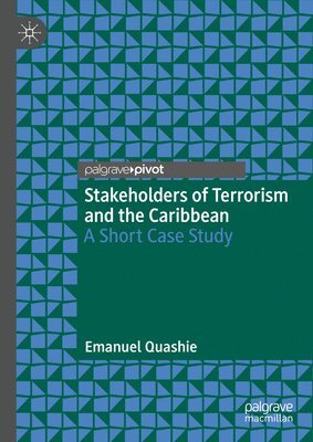 bokomslag Stakeholders of Terrorism and the Caribbean