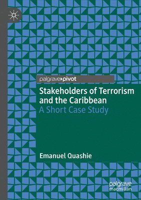 bokomslag Stakeholders of Terrorism and the Caribbean