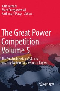 bokomslag The Great Power Competition Volume 5