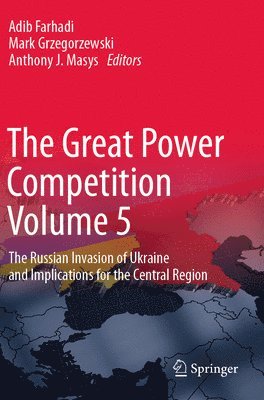 bokomslag The Great Power Competition Volume 5