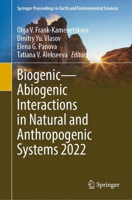 BiogenicAbiogenic Interactions in Natural and Anthropogenic Systems 2022 1