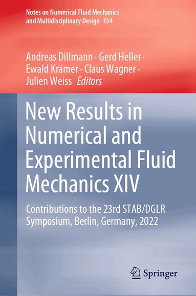 Andreas Dillmann, Gerd Heller, Ewald Krämer, Claus Wagner, Julien Weiss - New Results in Numerical and Experimental Fluid Mechanics XIV, Inbunden