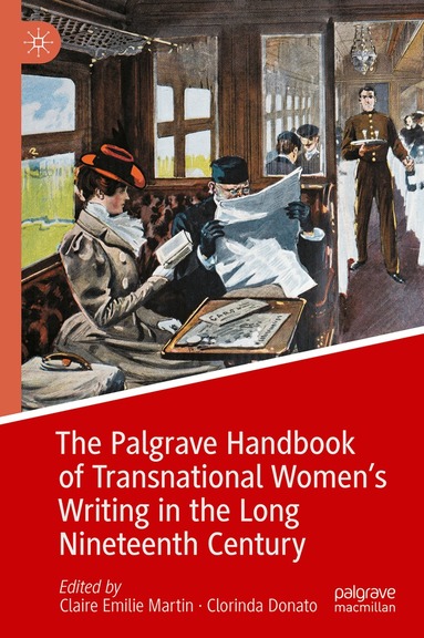 Claire Emilie Martin, Clorinda Donato - Palgrave Handbook of Transnational Women’s Writing in the Long Nineteenth Century, Inbunden