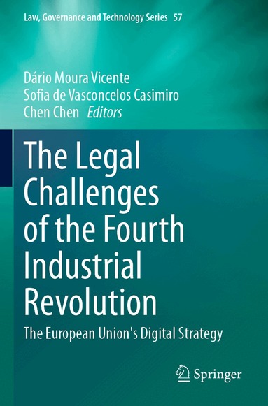 Dário Moura Vicente, Sofia de Vasconcelos Casimiro, Chen Chen - Legal Challenges of the Fourth Industrial Revolution, Häftad