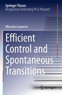 bokomslag Efficient Control and Spontaneous Transitions