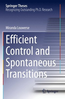 bokomslag Efficient Control and Spontaneous Transitions