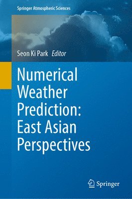 bokomslag Numerical Weather Prediction: East Asian Perspectives