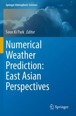 bokomslag Numerical Weather Prediction: East Asian Perspectives