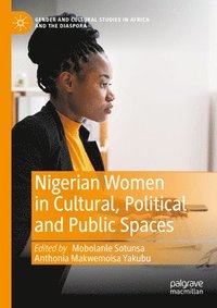 bokomslag Nigerian Women in Cultural, Political and Public Spaces