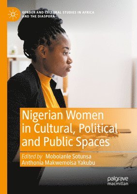 Nigerian Women in Cultural, Political and Public Spaces 1