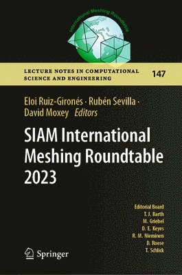 Eloi Ruiz-Gironés, Rubén Sevilla, David Moxey, David Sevilla, Rubén - SIAM International Meshing Roundtable 2023, Inbunden