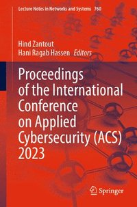 bokomslag Proceedings of the International Conference on Applied Cybersecurity (ACS) 2023