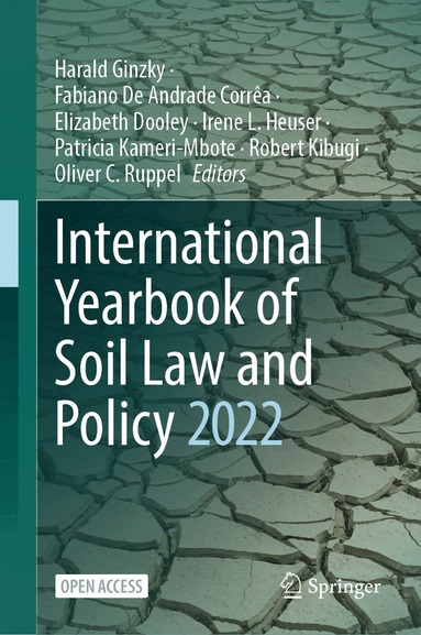 Harald Ginzky, Fabiano De Andrade Corrêa, Elizabeth Dooley, Irene L. Heuser, Patricia Kameri-Mbote, Robert Kibugi, Oliver C. Ruppel - International Yearbook of Soil Law and Policy 2022, Inbunden