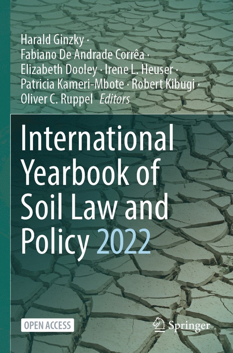 Harald Ginzky, Fabiano De Andrade Corrêa, Elizabeth Dooley, Irene L. Heuser, Patricia Kameri-Mbote, Robert Kibugi, Oliver C. Ruppel, Fabiano De Andrade Correa, Fabiano de Andrade Corrêa - International Yearbook of Soil Law and Policy 2022, Häftad