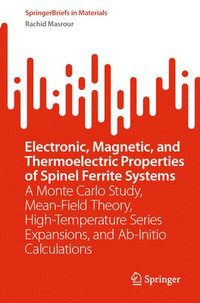 bokomslag Electronic, Magnetic, and Thermoelectric Properties of Spinel Ferrite Systems