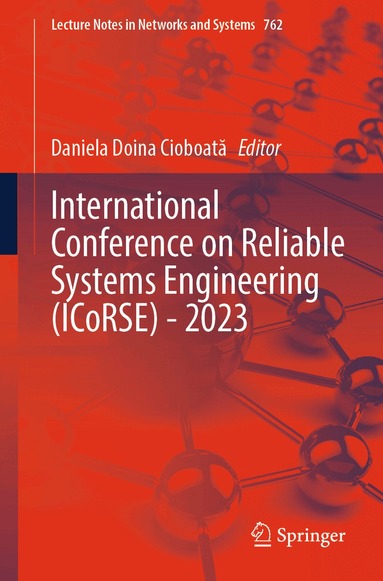 Daniela Doina Cioboată - International Conference on Reliable Systems Engineering (ICoRSE) - 2023, Häftad