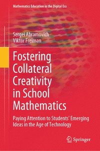 bokomslag Fostering Collateral Creativity in School Mathematics