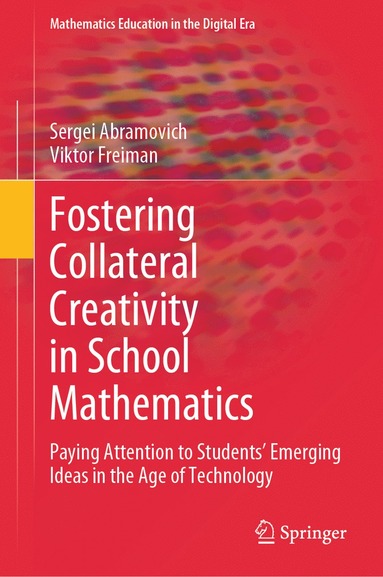 bokomslag Fostering Collateral Creativity in School Mathematics