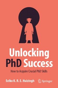 bokomslag Unlocking PhD Success