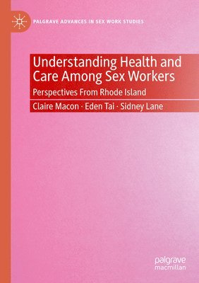 bokomslag Understanding Health and Care Among Sex Workers