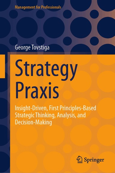 George Tovstiga - Strategy Praxis, Inbunden