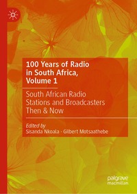 bokomslag 100 Years of Radio in South Africa, Volume 1