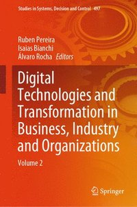 bokomslag Digital Technologies and Transformation in Business, Industry and Organizations