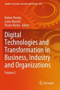 bokomslag Digital Technologies and Transformation in Business, Industry and Organizations