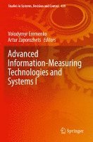 Volodymyr Eremenko, Artur Zaporozhets - Advanced Information-Measuring Technologies and Systems I, Häftad