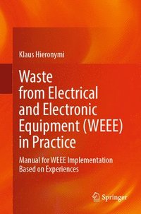 bokomslag Waste from Electrical and Electronic Equipment (WEEE) in Practice