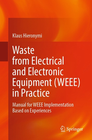 bokomslag Waste from Electrical and Electronic Equipment (WEEE) in Practice