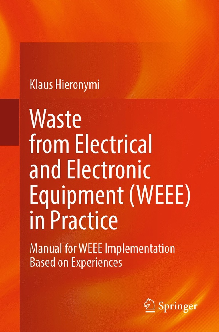 Waste from Electrical and Electronic Equipment (WEEE) in Practice 1