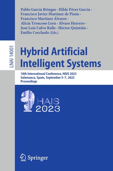 Pablo García Bringas, Hilde Pérez García, Francisco Javier Martínez de Pisón, Francisco Martínez Álvarez, Alicia Troncoso Lora, Álvaro Herrero, José Luis Calvo Rolle, Héctor Quintián, Emilio Corchado - Hybrid Artificial Intelligent Systems, Häftad
